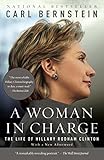 A WOMAN IN CHARGE: The Life of Hillary Rodham Clinton
