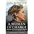 A WOMAN IN CHARGE: The Life of Hillary Rodham Clinton