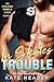 In Skates Trouble (The Chicago Rebels Series)