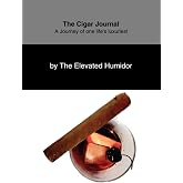 The Cigar Journal: A journey of one of life's luxuries!
