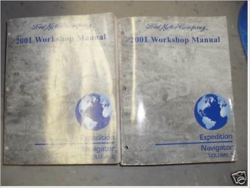 2001 Ford Expedition Lincoln Navigator Service Manual Two Volume Set Ford Motor Company Amazon Com Books