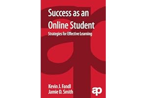 Success as an Online Student: Strategies for Effective Learning