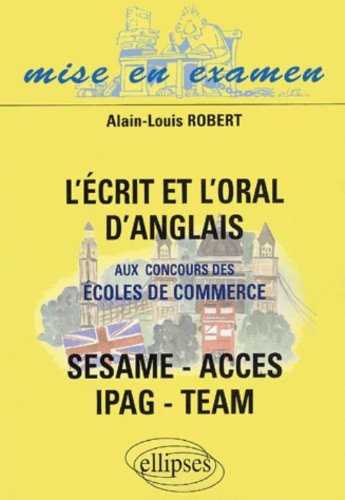 L' écrit et l'oral d'anglais aux concours des écoles de commerce