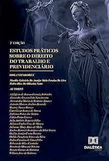 Livro Estudos Práticos sobre o Direito do Trabalho e Previdenciário: 2ª Edição