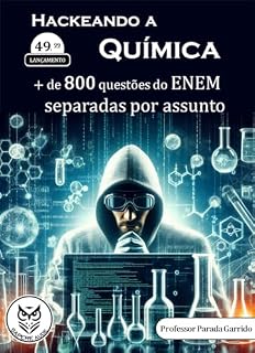 Hackeando a Química: + de 800 questões do ENEM separadas por assunto