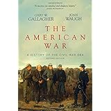 The American War: A History of the Civil War Era