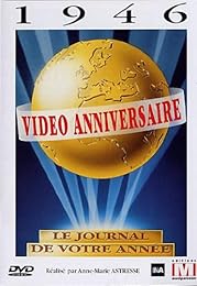 Video Anniversaire - 1946