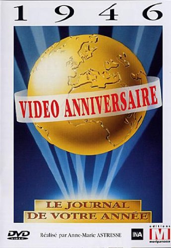 Video Anniversaire - 1946