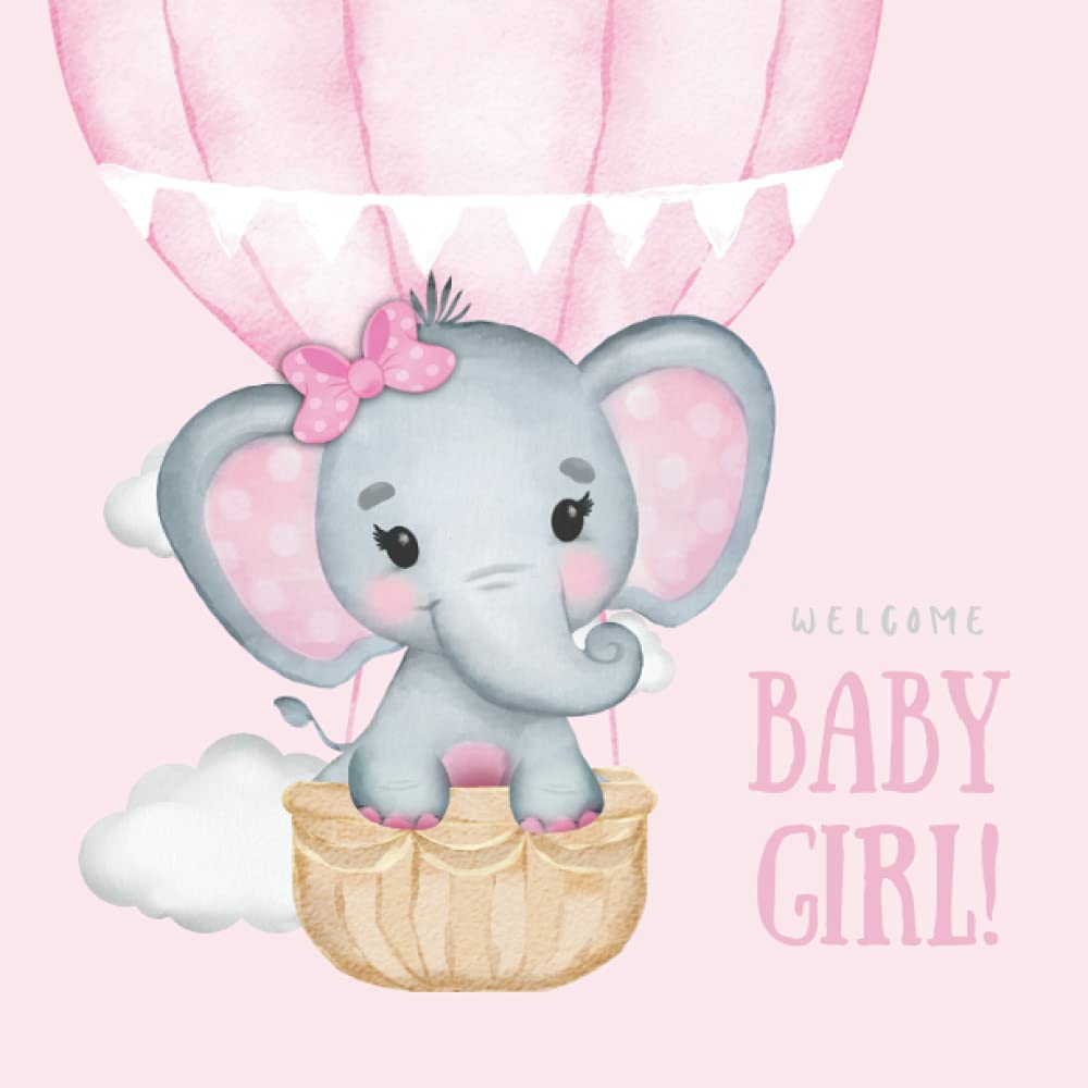 Welcome Baby Girl: Elephant Baby Shower 
