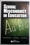 Sexual Misconduct in Education : Prevention, Reporting and Discipline, Bowers, Grant and Zuker, Marvin A., 0433441704