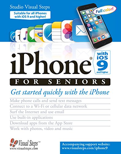 Download iPhone with iOS 9 and Higher for Seniors: Get Started Quickly with the iPhone (Computer Books for Seniors series) Download iPhone with iOS 9 and Higher for Seniors: Get Started Quickly with the iPhone (Computer Books for Seniors series)