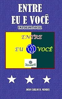 Livro Entre Eu e Você: Um Drama Social