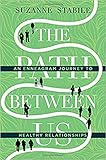 The Path Between Us: An Enneagram Journey to Healthy Relationships