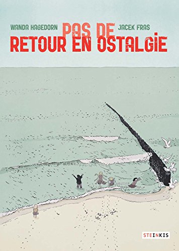 Pas de retour en Ostalgie (ROMANS GRAPHIQU) (French Edition)