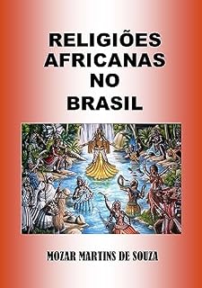 Livro Religiões Africanas no Brasil
