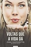 Voltas que a Vida Dá (Em Portuguese do Brasil)