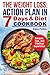 The Weight Loss: Action Plan in 7 Days and Diet Cookbook (Recipes, Tips, and Practical Experience) by Dana Patton