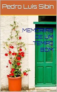 Livro MEMÓRIAS DE UM TEMPO BOM