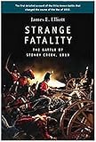 Strange Fatality: The Battle of Stoney Creek, 1813 by