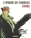L' Ombre du corbeau (Albums) (French Edition) by 