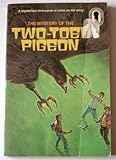The Mystery of the Two-Toed Pigeon (The Three Investigators Mystery Series, 37)