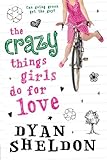 The Crazy Things Girls Do for Love