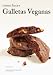 Cómo hacer galletas veganas: Aprende a hacer todo tipo de galletas 100% vegetales (Spanish Edition) by Virginia García