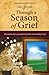Through a Season of Grief: Devotions for Your Journey from Mourning to Joy by Bill Dunn, Kathy Leonard
