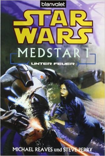 Star Wars Medstar 1 Unter Feuer Amazon De Reaves Michael Perry Steve Kasprzak Andreas Bucher