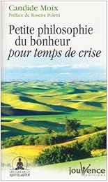 Petite philosophie du bonheur pour temps de crise