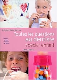 Toutes les questions au dentiste