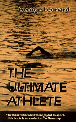 The Ultimate Athlete: Re-Visioning Sports, Physical Education and the Body