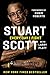 Every Day I Fight: Making a Difference, Kicking Cancer's Ass by Stuart Scott, Larry Platt
