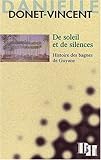 Soleil et de silences (De). Histoire de bagnes de Guyane by 