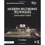 Modern Recording Techniques (Audio Engineering Society Presents)