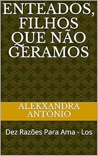 Livro Enteados, Filhos Que Não Geramos: Dez Razões Para Ama - Los