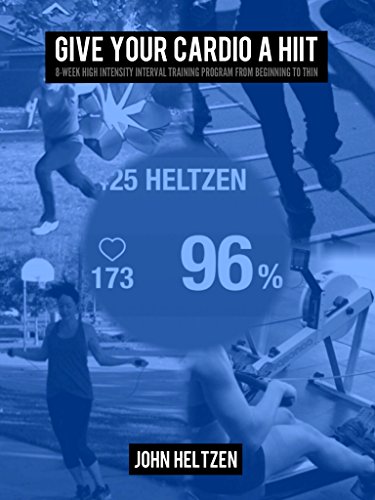 Give Your Cardio A Hiit 8 Week High Intensity Interval - 