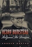 Henry Bumstead and the World of Hollywood Art Direction by 