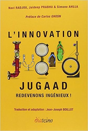 Innovation Jugaad. Redevons ingénieux !, by Navi Radjou