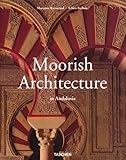Moorish Architecture (Architecture & Design Series) by