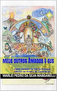 Livro Meus Outros Âmagos e Eus: Pelas Veredas da Mente Humana – Habitat da Alma e da Consciência