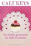 Le Guide gourmand de Julia Fontaine by Cali Keys (2015-10-23) by