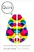 Quirk: Brain Science Makes Sense of Your Peculiar Personality