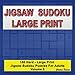 Jigsaw Sudoku Large Print: 150 Hard Large Print Jigsaw Sudoku Puzzles for Adults Volume 5 by Christian Demarco