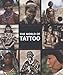 The World of Tattoo: An Illustrated History by Maarten Hesselt van Dinter