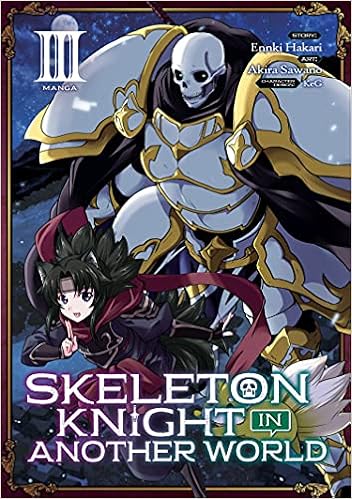 Skeleton Knight in Another World (Manga) Vol. 3 -