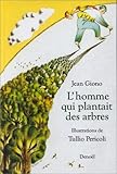 L'homme qui plantait des arbres by 