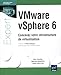 VMware vSphere 6 : Concevez votre infrastructure de virtualisation by 