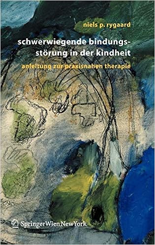 Schwerwiegende Bindungsstorung In Der Kindheit Eine Anleitung Zur Praxisnahen Therapie German Edition 9783211297063 Medicine Health Science Books Amazon Com