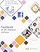 Facebook et les réseaux sociaux by 